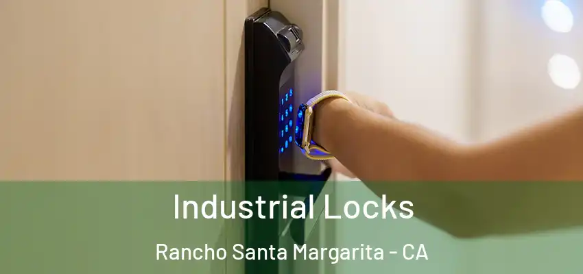  Industrial Locks Rancho Santa Margarita - CA
